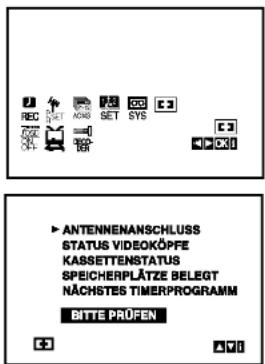 REC MOD SET SYS C3 C4 ANTENNENANSCHLUSS STATUS VIDEOKÖPFE KASSETTENSTATUS SPEICHERPLÄTZE BELEGT NÄCHSTES TIMERPROGRAMM BITTE PRÜFEN