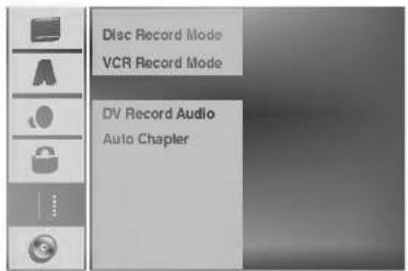 Disc Record Mode VCR Record Mode DV Record Audio Auto Chapter