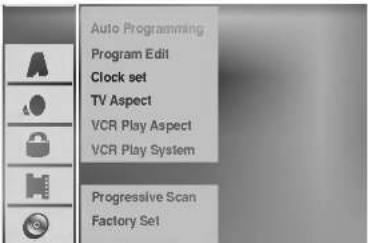 Auto Programming Program Edit Clock set TV Aspect VCR Play Aspect VCR Play System Progressive Scan Factory Set
