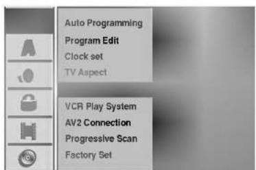 Auto Programming Program Edit Clock set TV Aspect VCR Play System AV2 Connection Progressive Scan Factory Set