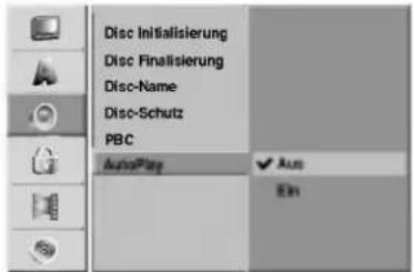 Disc Initialisierung Disc Finalisierung Disc-Name Disc-Schutz PBC AutoPlay Aus Ein