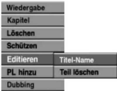 Wiedergabe Kapitel Löschen Schützen Editieren Titel-Name PL hinzu Teil löschen Dubbing