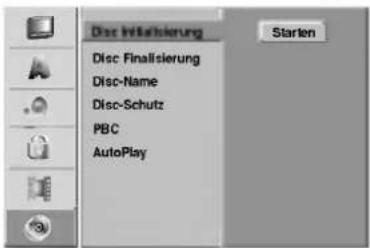 Disc Initialisierung Disc Finalisierung Disc-Name Disc-Schutz PBC AutoPlay Starten