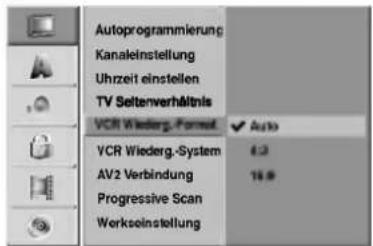 Autoprogrammierung Kanaleinstellung Uhrzeit einstellen TV Seltenverhältnis VCR Wiederg-Format Auto VCR Wiederg-System AV2 Verbindung Progressive Scan Werkseinstellung