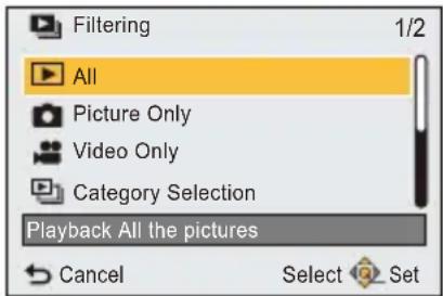 Filtering 1/2 All Picture Only Video Only Category Selection Playback All the pictures Cancel Select Set