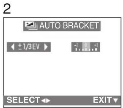 2 AUTO BRACKET ±1/3EV SELECT EXIT