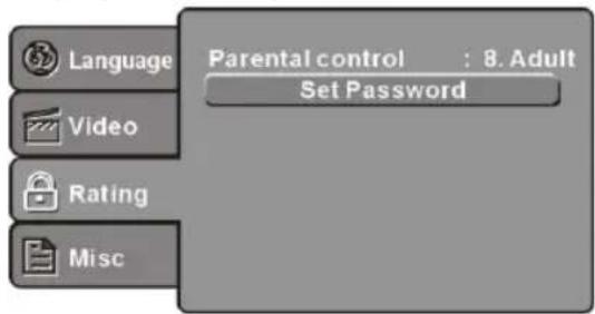 Language Video Rating Misc Parental control : 8. Adult Set Password