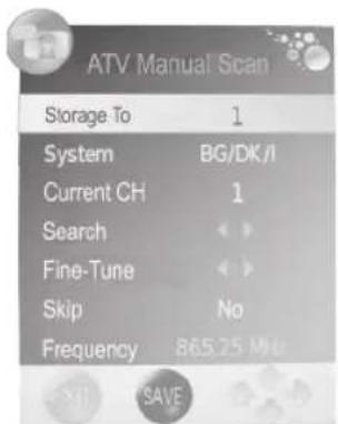 ATV Manual Scan Storage To 1 System BG/DK/I Current CH 1 Search Fine-Tune Skip No Frequency 865.25 MHz
