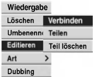 Wiedergabe Löschen Verbinden Umbenenne Teilen Editieren Teil löschen Art > Dubbing