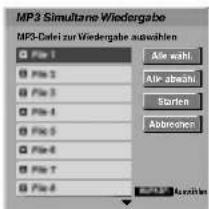 MP3 Simultane Wiedergabe MP3-Date zur Wiedergabe auswahlen File 1 File 2 File 3 File 4 File 5 File 6 File 7 File 8 Alle wohl Alle abschl. Starten Abbringen Nurschen