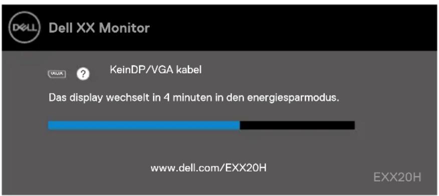 Dell XX Monitor KeinDP/VGA kabel Das display wechselt in 4 minuten in den energiesparmodus. www.dell.com/EXX20H EXX20H