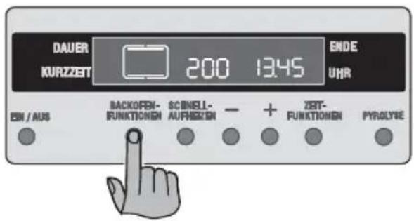 DAUER KURZZETT 200 1345 ENDE UHR EN / AUS BACKOFEN- FUNKTIONEN SCBNELL- AUFREZEN - + ZEIT- FUNKTIONEN PYROLYBE