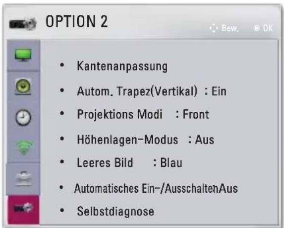 OPTION 2 • Kantenanpassung • Autom. Trapez(Vertical) : Ein • Projektions Modi : Front • Höhenlagen-Modus : Aus • Leeres Bild : Blau • Automatisches Ein-/AusschaltenAus • Selbstdiagnose