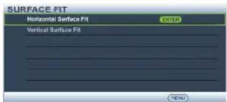 SURFACE FIT Horizontal Surface Fit ENTER Vertical Surface Fit MENU