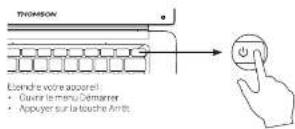 THOMSON NEO 12A - Allumer / éteindre votre appareil - 1