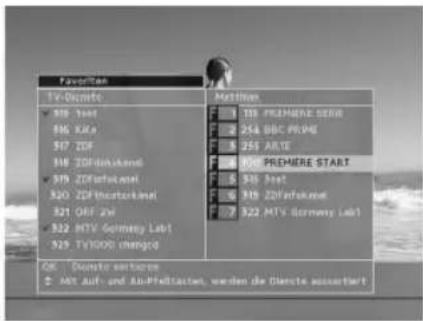 Favoriten TV-Donets 319 Text 316 XMA 317 ZDF 318 ZDFdorkland 319 ZDFdorkland 320 ZDFdorkland 321 ORF zwi 322 MTV Germany Lab1 329 TVDODI changed Matlabn F 115 PREMERE SERIES F 214 BBC PRIME F 315 ARTE F 100 PREMERE START F 535 Text F 315 ZDFdorkland F 722 MTV Germany Lab1 OK: Donsets externes - Alt Auf- und Au-Pfddtasten, werden die Dienst ausunterwert