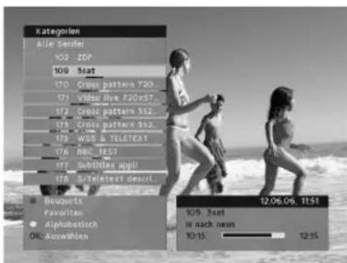 Kategorien Alle Sender 102 ZOF 109 Seat 170 Cross pattern 720 171 Video live 720x57 172 Cross pattern 312 173 Cross pattern 312 174 WSS & TELETEST 175 BRC TEST 176 Substitutes appl 178 S/Teleteat desert Bequests Favorite Alphabetisch OK Auswahlen 12.06.06. 11:51 109. Text in nach neus 10:15 12:15