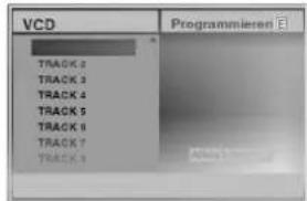 VCD PROGRAMMIEREN TRACK 2 TRACK 3 TRACK 4 TRACK 5 TRACK 6 TRACK 7 TRACK 8