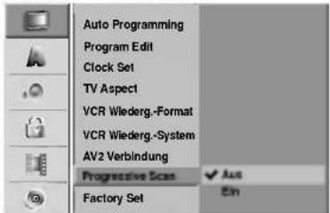Auto Programming Program Edit Clock Set TV Aspect VCR Wiederg.-Format VCR Wiederg.-System AV2 Verbindung Progressive Scas Factory Set Aut Ein