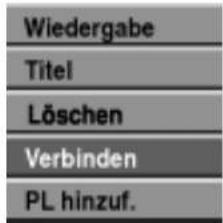 Wiedergabe Titel Löschen Verbinden PL hinzuf.