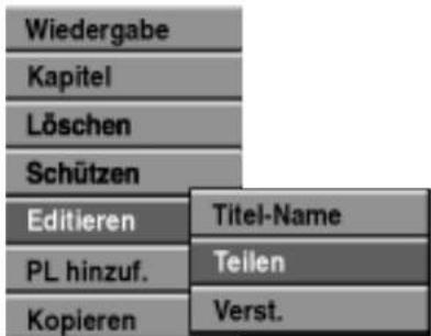 Wiedergabe Kapitel Löschen Schützen Editieren Titel-Name PL hinzuf. Teilen Kopieren Verst.