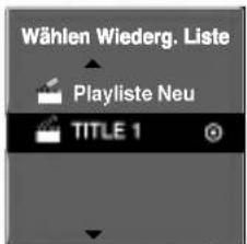 Wählen Wiederg. Liste Playliste Neu TITLE 1