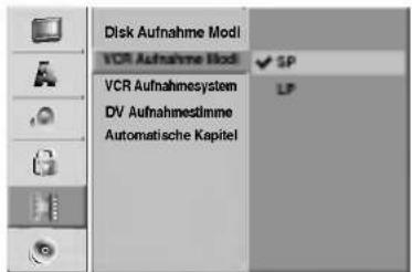 Disk Aufnahme Modi VCR Aufnahme Modi VCR Aufnahmesystem DV Aufnahmestimme Automatische Kapitel ✓ SP LP