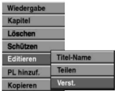 Wiedergabe Kapitel Löschen Schützen Editieren Titel-Name PL hinzuf. Teilen Kopieren Verst.