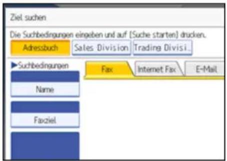 Ziel suchen Die Suchbedingungen eingeben und auf [Suche starten] drucken. Adressbuch Sales Division Trading Divisi... ►Suchbedingungen Name Faxziel Fax Internet Fax E-Mail