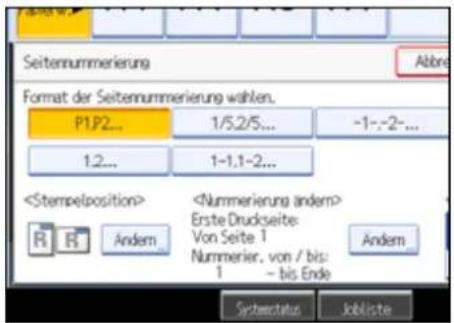 Seiternummerierung Format der Seiternummerierung wählen. P1.P2... 1/5.2/5... -1:-2... 1.2... 1-1.1-2... Erste Drudseite: Von Seite 1 Nummerier. von / bis: 1 - bis Ende Andem Systemstatus Jobliste
