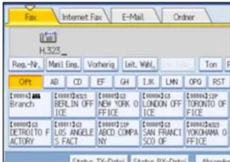 Fax Internet Fax E-Mail Order H.323_ Reg.-Nr. Manl Eing. Vorherig Leit. Wahl. Off AB CD EF GH 1.K LMN OPQ RST [00001]A## Branch [00001]B523 BERLIN OFF ICE [00005]C3 NEW YORK O FFICE [00004]C3 LONDON OFF ICE [00006]CIP TORONTO OFF ICE [00009]C3 DETROITO F ACTORY [00011]C3 LOS ANGELE S FACT [00007]CIP ABCD COMPANY [00009]C3 SAN FRANC1 SCD OF [00002]B523 YOKOHAMA O FFICE Status: TV-Date1 Status: RV-Date1 Abandoned