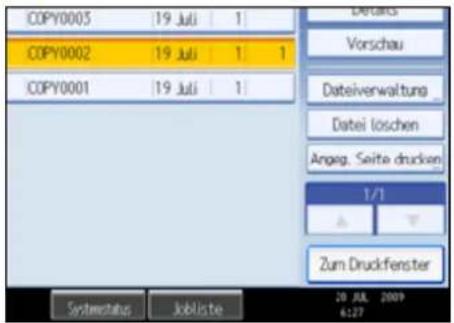 COPY0003 19 Juli 1 COPY0002 19 Juli 1 1 COPY0001 19 Juli 1 Details Vorschau Dateilverwaltung_ Datei löschen Angeg. Seite drucken 1/1 Zum Druckfenster Systemstatus Jobliste 20 JUL 2009 6:27