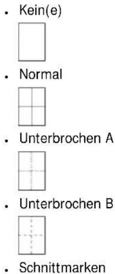 • Kein(e) □ • Normal □ • Unterbrochen A □ • Unterbrochen B □ • Schnittmarken