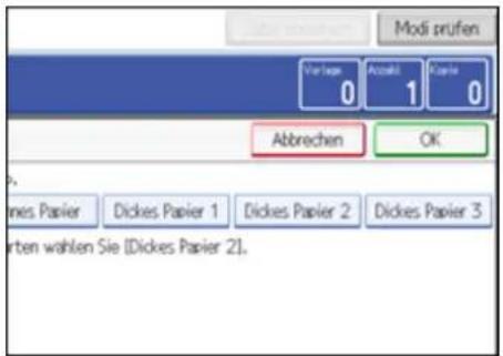 Modi prufen Vertige 0 Azzahl 1 Papiro 0 Abbrechen OK dimes Papier Dickens Papier 1 Dickens Papier 2 Dickens Papier 3 werten wahlen Sie (Dickes Papier 21.