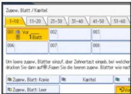 Zugew. Blatt / Kapitel 1-10 11-20 21-30 31-40 41-50 51-60 001 Vor_ Blatt 006 007 008 Um leere zugew. Blatter einzuf, über Zehnertast eingeb, bei welcher drücken Sie dann auf®.Fugen Sie die leeren zugew. Blatter wie nach Zugew. Blatt: Kopie Kapitel Zugew. Blatt: Leer