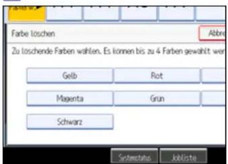 Farbe loschen Abbre Zu loschende Farben wahlen. Es können bis zu 4 Farben gewählt wer Gelb Rot Magenta Grün Schwarz Systemstatus Jobliste
