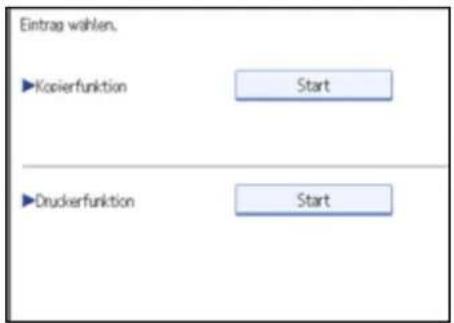 Eintrag wählen. ►Kopierfunktion Start ►Druckerfunktion Start