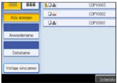 All anzeigen Anwendername Dateiname Vorlage einscannen COPY0003 COPY0002 COPY0001 Systematicus