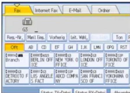 Fax Internet Fax E-Mail Order G3_ Reg.-Nr. Manl.Eing. Vorherig Leit.Wahl. Ton Offt AB CD EF GH IJK LMN OPO RST [00014] AB Branch [00001] H323 BERLIN OFF ICE [00005] C3 NEW YORK O FFICE [00004] C3 LONDON OFF ICE [00006] SIP TORONTO OF FFICE [00009] C3 DETROIT TO F ACTORY [00011] G3 LOS ANGELE S.FACT [00001] SIP ABCD COMPA NY [00009] C3 SAN FRANCI SCD OF [00002] H323 YOKOHAMA O FFICE Status: TV-Date1 Status: PX-Date2 Abandoned