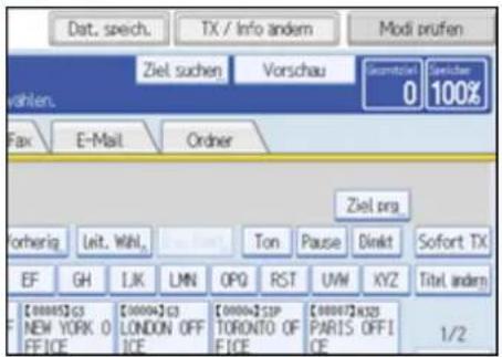 Dat. spech. TX / Info andem Modi prufen Ziel suchen Vorschau Gesamtzahl 0 100% vahlen. Fax E-Mail Order Ziel org. Norherig Leit. Wahl. Ton Pause Dinkt Sofort TX EF GH IJK LMN OPQ RST UVM XYZ Titel anders [00005]c3 NEW YORK 0 FFICE [00004]c3 LONDON OFF ICE [00004]c3p TORONTO OF FICE [00007]a323 PARIS OFFICE 1/2