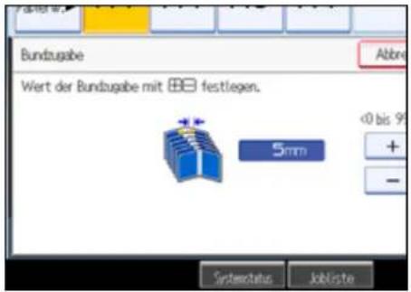 Bundzugabe Wert der Bundugabe mit ☐ festliegen. 5mm <0 bis 9' + - Systemstatus Jobliste