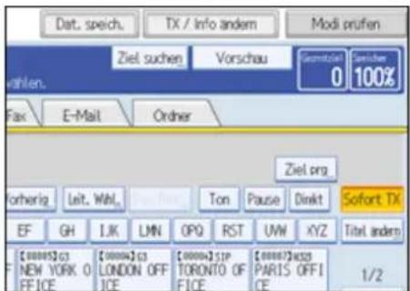 Dat. speich. TX / Info andem Modi prufen Ziel suchen Vorschau 0 100% vahlen. Fax E-Mail Order Ziel prg Forherig Leit. Wbl. Ton Pause Dirkt Sofort TX EF GH IJK LMN OPQ RST UW XYZ Titel anders [10000]63 NEW YORK 0 OFFICE [100004]63 LONDON OFF ICE [100004]5IP TORONTO OF FICE [100007]433 PARIS OFFICE 1/2