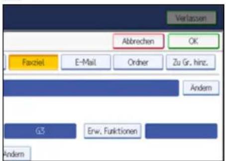 Verlassen Abbrechen OK Faxziel E-Mail Ordnier Zu Gr. hinz. Andem Erw, Funktionen Andem