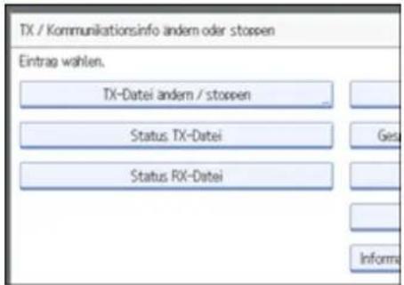 TX / Kommunikationsinfo ändern oder stoppen Eintrag wählen. TX-Datei ändern / stoppen Status TX-Datei Status RX-Datei Ges Informa