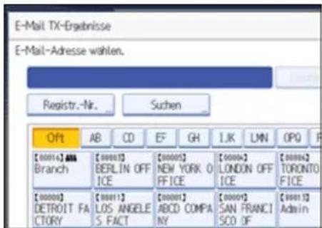 E-Mail TX-Ergebnisse E-Mail-Adresse wählen. Registr.-Nr. _ Suchen Offt AB CD EF GH IJK LMN OPO F [00014] ABB Branch [00003] BERLIN OFF ICE [00005] NEW YORK O FICE [00004] LONDON OFF ICE [00006] TORONTO FICE [00008] DETROIT FA CTORY [00011] LOS ANGELE S FACT [00001] ABCD COMPA NY [00009] SAN FRANC I SCO OF [00012] Admin