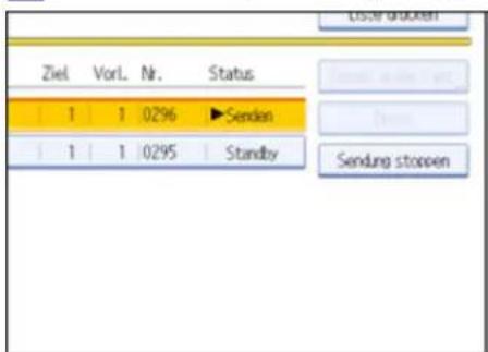 User drucker Ziel VorL Nr. Status 1 1 0296 ▶Senden 1 1 0295 Standby Sendung stoppen
