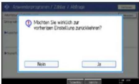 Anwenderprogramm / Ziblas / Abfrage Mochten Sie wirklich zur vorherigen Einstellung zurückkehren? Nein Ja