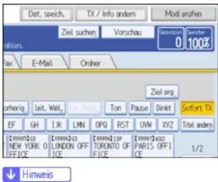 Dat. speich. TX / Info andem Modi prufen Ziel suchen Vorschau 0 100% Fax E-Mail Order Ziel.org otherig Leit. Wall, Ton Pause Dirkt Sofort TX EF GH IJK LMN OPQ RST UW XYZ Titel anders [00005]ca NEW YORK 0 OFFICE [00004]cs LONDON OFF ICE [00006]cp TORONTO OF FICE [00007]c322 PARIS OFFICE 1/2 ↓ Hinweis