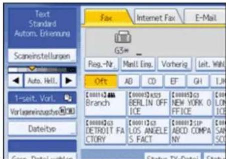 Text Standard Autom. Erkenung Scaneinstellungen Auto. Hell. 1-seit. Vorl. Vorlegeneinzugsch Dateityp Fax Internet Fax E-Mail G5* Reg.-Nr. Manl. Eing. Vorherig Leit. Wahl Oft AB CD EF GH LH [0001]G3 Branch [0000]G323 BERLIN OFF ICE [0000]G3 NEW YORK O FFICE [0000]G3 DETROIT FA CTORY [0001]G3 LOS ANGELE S. FACT [0000]SIP ABCD COMPA NY [000] SAN SCI Geo. Datal wahlg Status: TX-Datei, Status