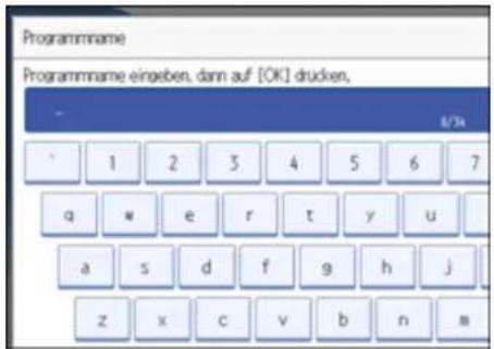 Programmname Programmname eingeben, dann auf [OK] drucken, 8/34 1 2 3 4 5 6 7 q w e r t y u a s d f g h j z x c v b n m